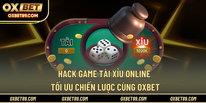 Hack game tài xỉu online