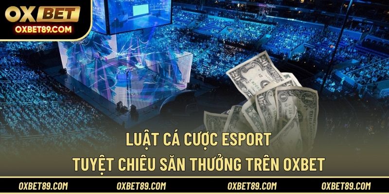 Luật cá cược Esport