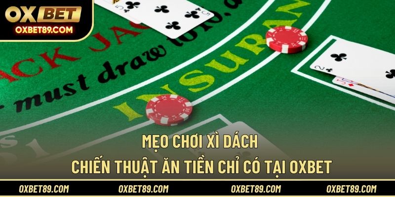 Mẹo chơi xì dách