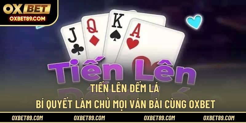 Tiến lên đếm lá